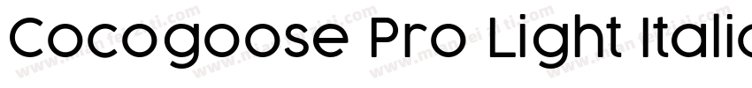 Cocogoose Pro Light Italic字体转换